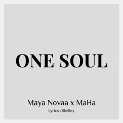 One Soul (with MaHa) Song Lyrics