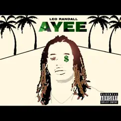 Ayee - Single by Leo Randall album reviews, ratings, credits