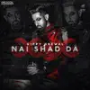 Nai Shad Da - Single album lyrics, reviews, download