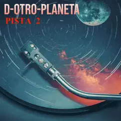 D Otro Planeta 2 - Single by Dayanara Production album reviews, ratings, credits