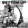 Gettem Up (feat. No Name the Mc) - Single album lyrics, reviews, download