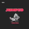 Jumped - Single album lyrics, reviews, download