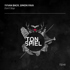 Don't Stop - Single by Yvvan Back & Simon Fava album reviews, ratings, credits