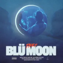 Blü Moon - Single by THEY. album reviews, ratings, credits