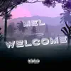 Welcome - Single album lyrics, reviews, download