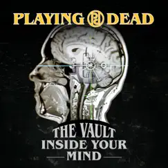 The Vault Inside Your Mind - Single by Playing Dead album reviews, ratings, credits