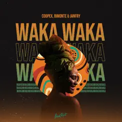 Waka Waka - Single by Coopex, BIMONTE & JANFRY album reviews, ratings, credits