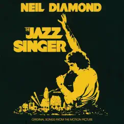 The Jazz Singer (Original Songs From the Motion Picture) by Neil Diamond album reviews, ratings, credits