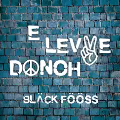 E Levve donoh - Single by Bläck Fööss album reviews, ratings, credits
