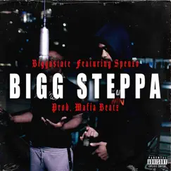 Bigg Steppa (feat. Bigga$tate & Spenzo) - Single by Mafia Beatz, Bigga$tate & Spenzo album reviews, ratings, credits