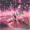 I'll Be Gone (feat. KARRA) - Single album lyrics, reviews, download