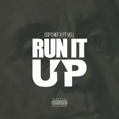 Run It Up (feat. PT Vell) - Single by Chief album reviews, ratings, credits