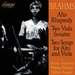 Brahms: Works by Marian Anderson, William Primrose & William Kapell album reviews, ratings, credits