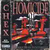 Homicide (feat. Chex, Svntxmvlx & $crew) song lyrics