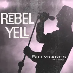 Rebel Yell (Urban Rebel Version) - Single by Billykaren Beaufort album reviews, ratings, credits