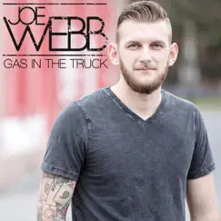 Gas in the Truck - Single by Joe Webb album reviews, ratings, credits