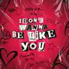 I Don't Wanna Be Like You - Single album lyrics, reviews, download