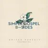 Simple Gospel B-Sides album lyrics, reviews, download