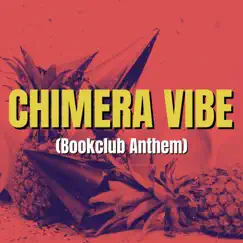 Chimera Vibe - Bookclub Anthem (feat. The Chipmunks) - Single by Chef Wellz album reviews, ratings, credits