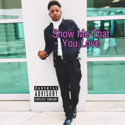 Show Me That You Love - Single by Jp album reviews, ratings, credits