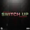 Switch Up (feat. Prezi) - Single album lyrics, reviews, download