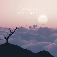Listen to Your Heart - Single by GREY GREY album reviews, ratings, credits