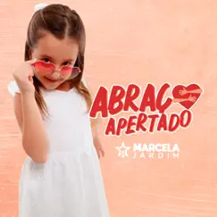 Abraço Apertado - Single by Marcela Jardim album reviews, ratings, credits