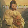 My KING - Single album lyrics, reviews, download