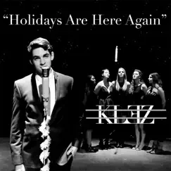 Holidays Are Here Again - Single by Klez album reviews, ratings, credits