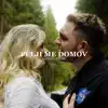 Pelji me domov - Single album lyrics, reviews, download