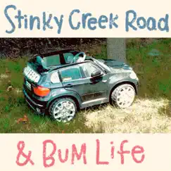 Stinky Creek road & Bum life - Single by KUDZU KIDZ album reviews, ratings, credits