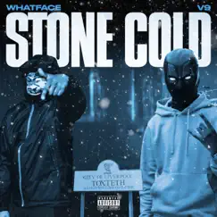 Stone Cold - Single by Whatface & V9 album reviews, ratings, credits