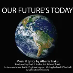 Our Futures Today - Single by Athenis Trakis album reviews, ratings, credits