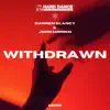 WithDrawn - Single album lyrics, reviews, download