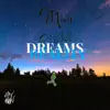 Dreams - Single album lyrics, reviews, download