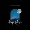 Jeopardize - Single album lyrics, reviews, download