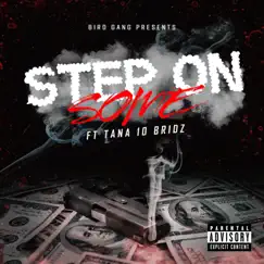Step on some (feat. Tana 10 birdz) - Single by Charlie Vuitton album reviews, ratings, credits