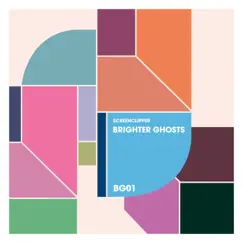 Screenclipper (Radio Edit) - Single by Brighter Ghosts album reviews, ratings, credits