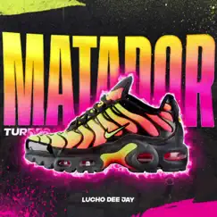 Matador (Turreo Edit) [Remix] - Single by Lucho Dee Jay album reviews, ratings, credits