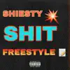 Shiesty Sh!t Freestyle - Single album lyrics, reviews, download