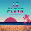 La Playa (feat. Halo) - Single album lyrics, reviews, download