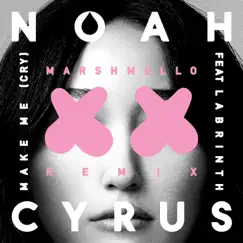 Make Me (Cry) [Marshmello Remix] [feat. Labrinth] - Single by Noah Cyrus album reviews, ratings, credits