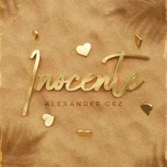 Inocente - Single by Alexander Crz album reviews, ratings, credits