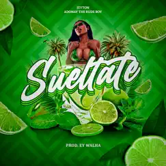 Sueltate - Single by Jeyton & Adonay The Rudeboy album reviews, ratings, credits