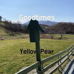 Goodtimes - Single by Yellow Pear album reviews, ratings, credits