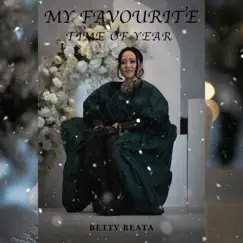 My Favourite Time of the Year - Single by Betty Beata album reviews, ratings, credits