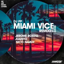 Miami Vice - EP by DJ PP album reviews, ratings, credits