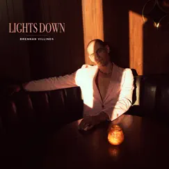 Lights Down - Single by Brennan Villines album reviews, ratings, credits