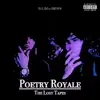 Poetry Royale: The Lost Tapes album lyrics, reviews, download
