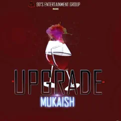 Upgrade - Single by Mukaish album reviews, ratings, credits